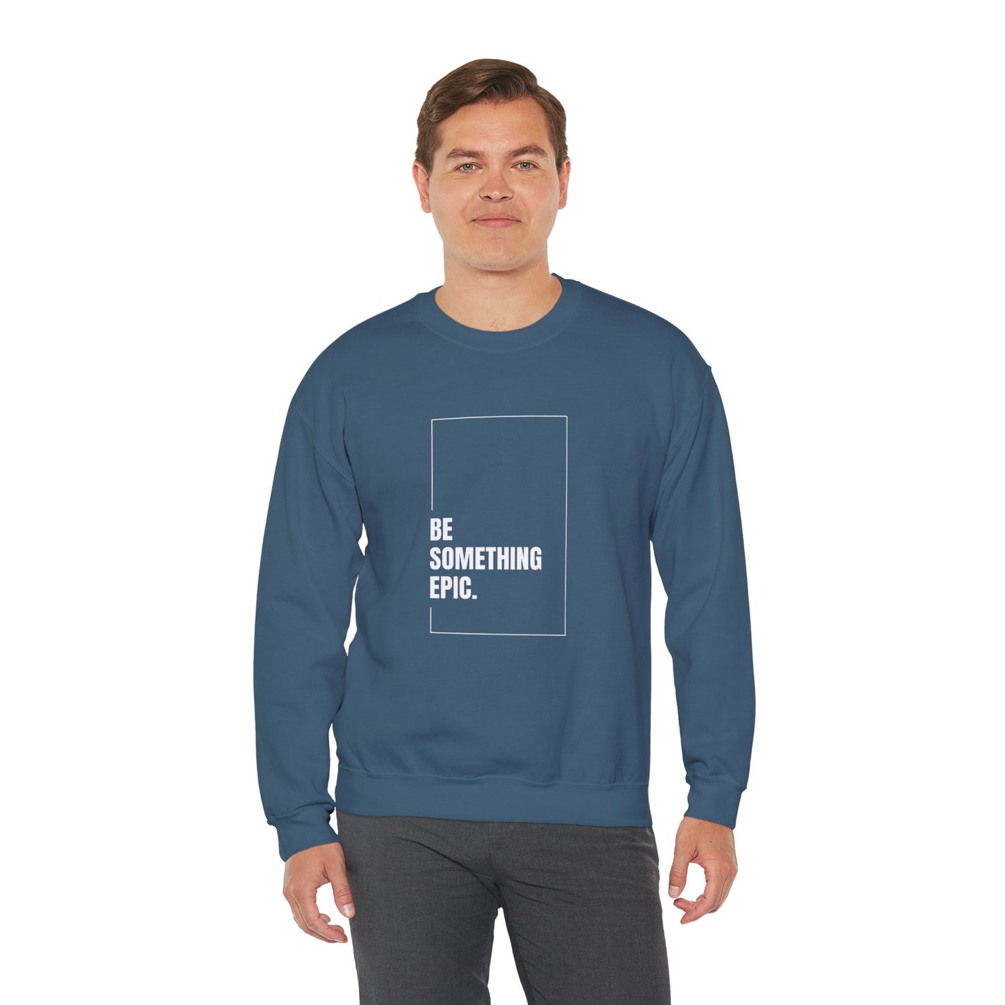 The Be Epic Crewneck Sweatshirt