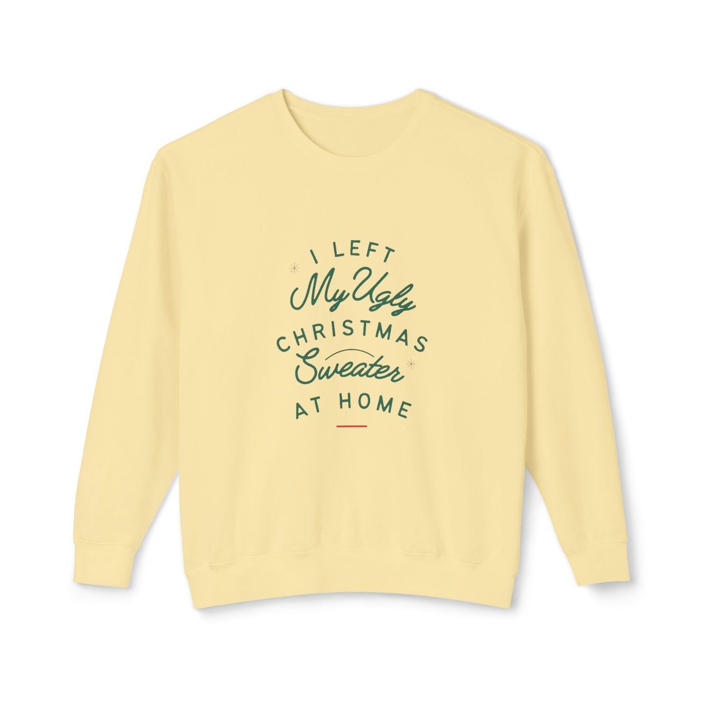 The Not So Ugly Christmas Sweater Crewneck Sweatshirt