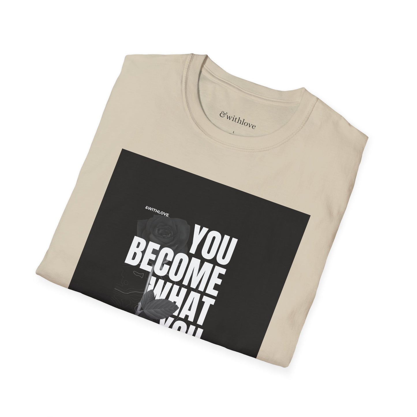 The You Become What You Believe T-Shirt