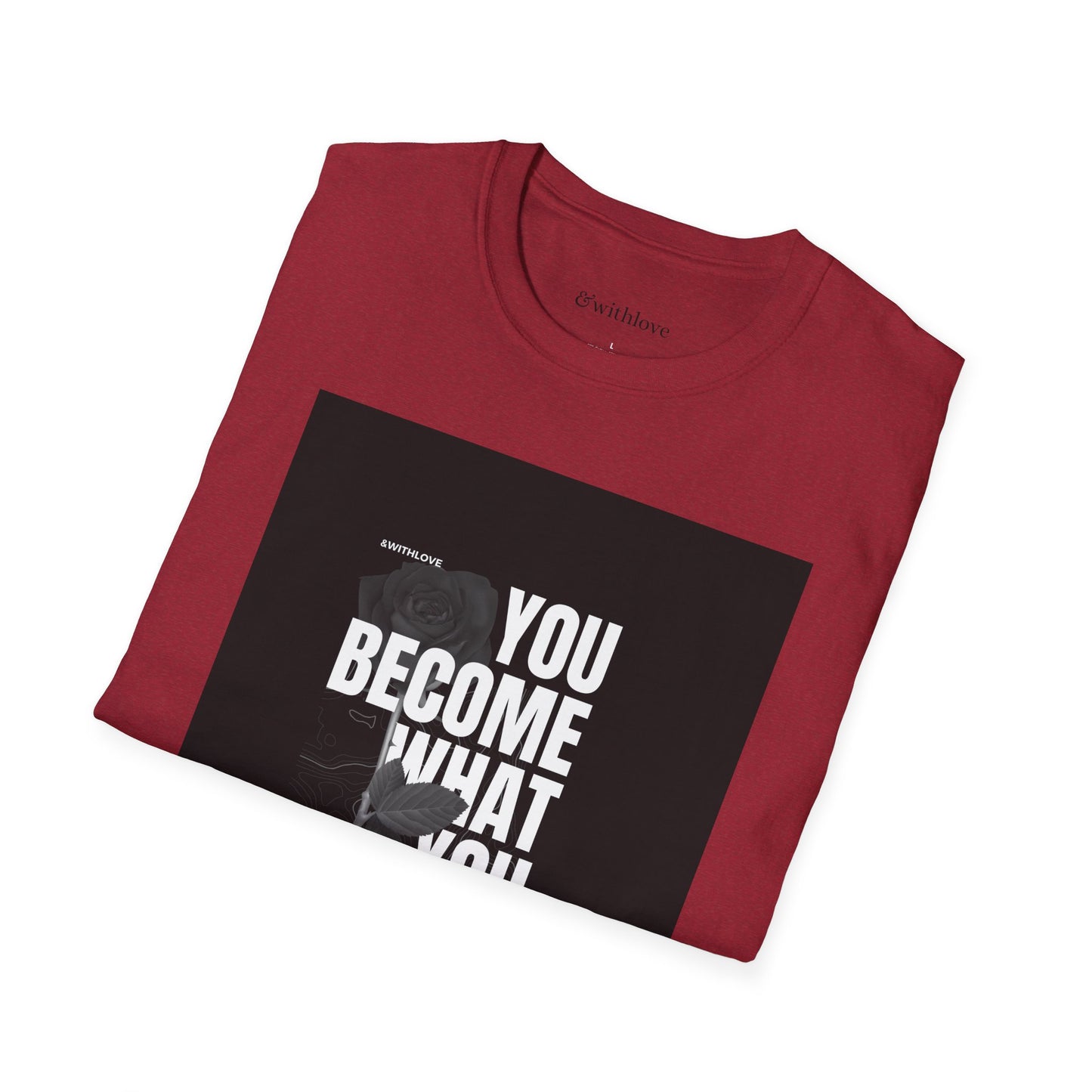 The You Become What You Believe T-Shirt