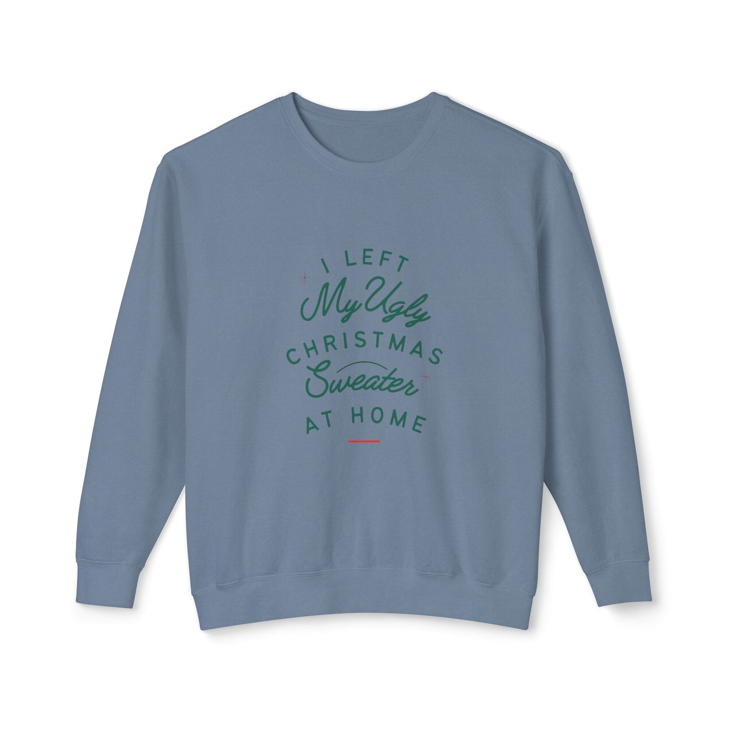 The Not So Ugly Christmas Sweater Crewneck Sweatshirt