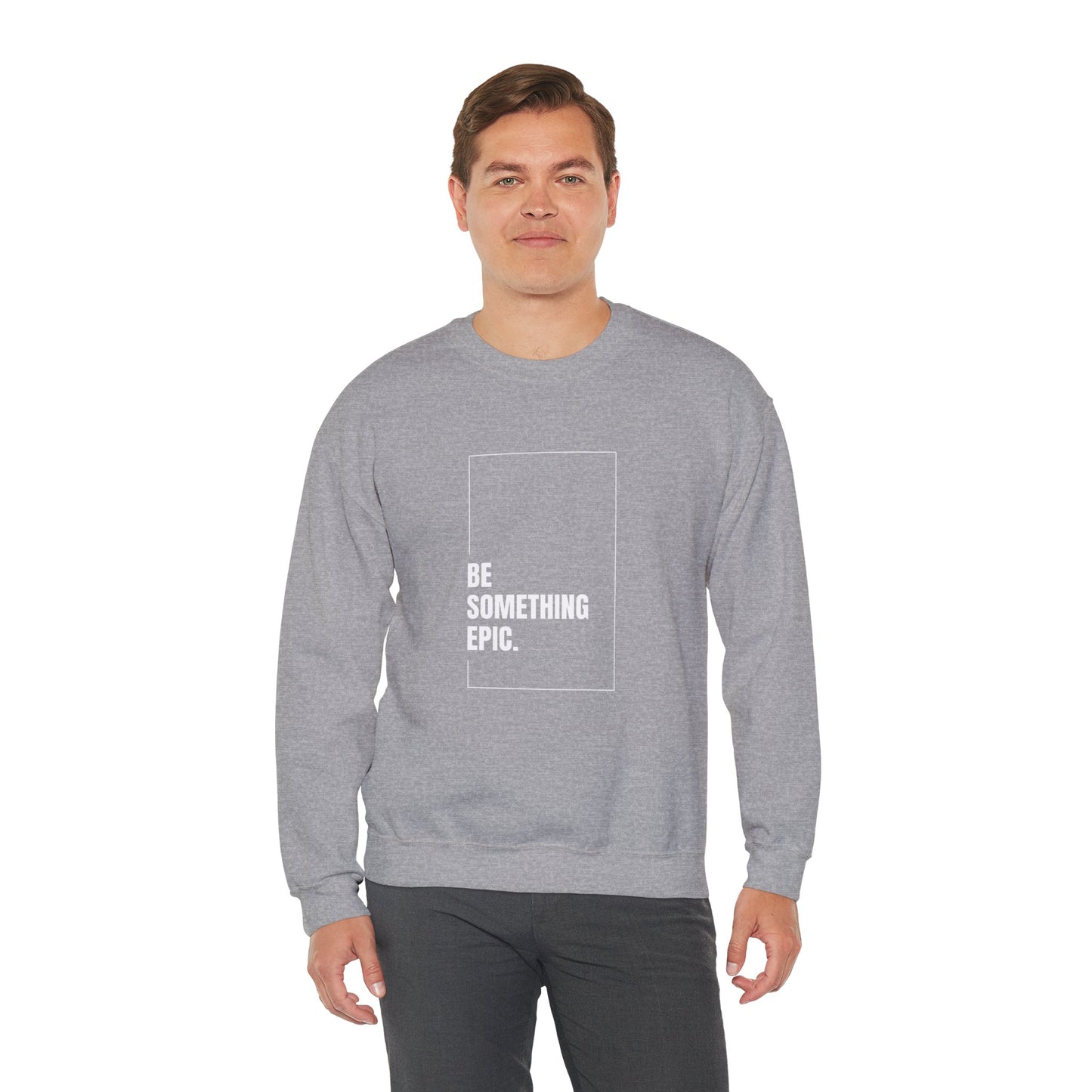 The Be Epic Crewneck Sweatshirt