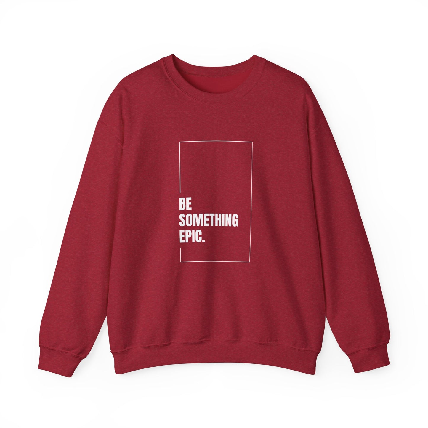 The Be Epic Crewneck Sweatshirt