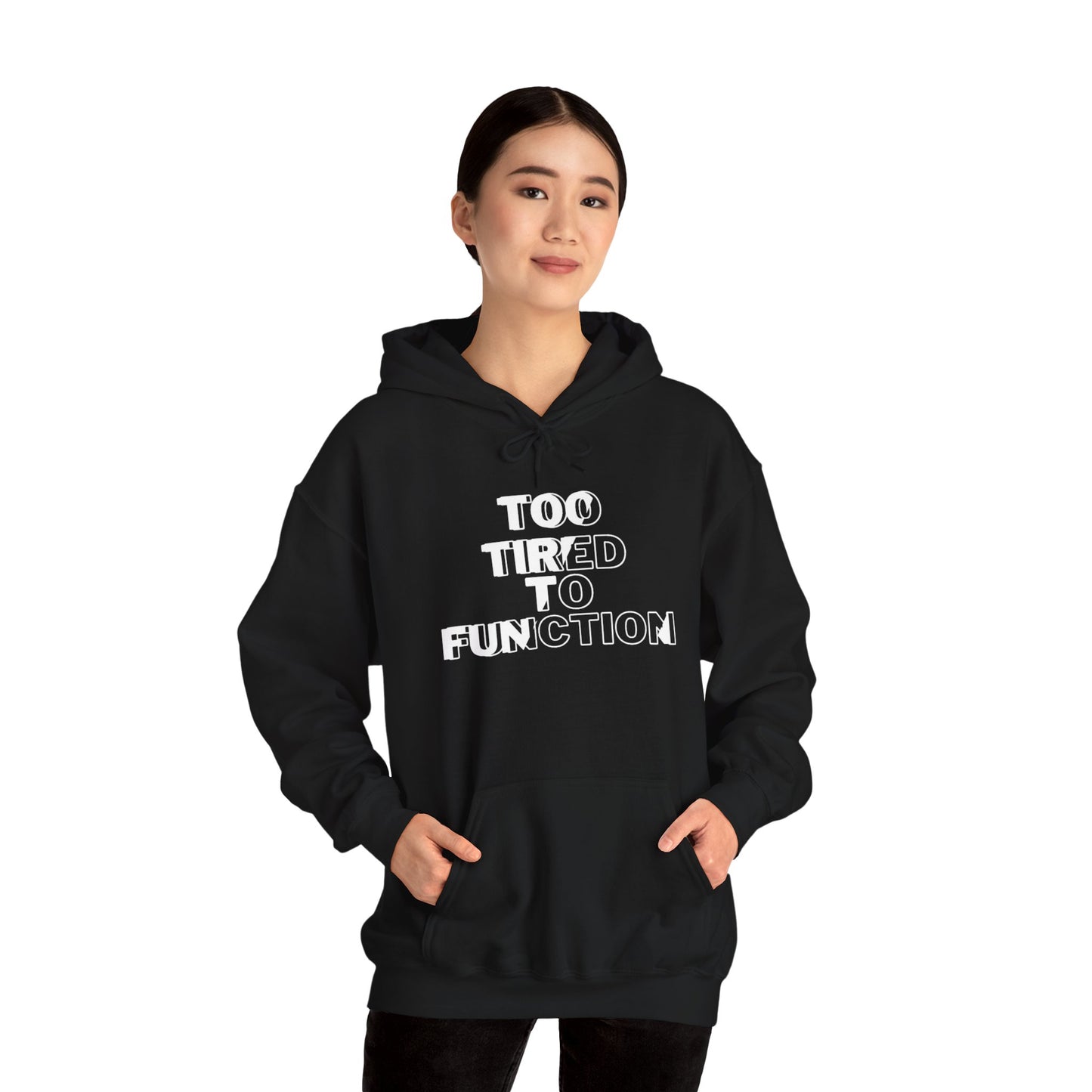 The Too Tired Hoodie